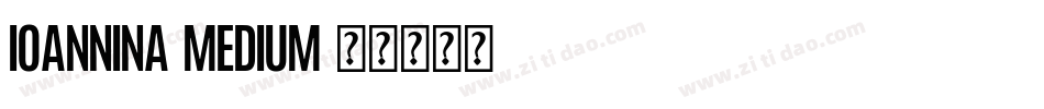 Ioannina Medium字体转换